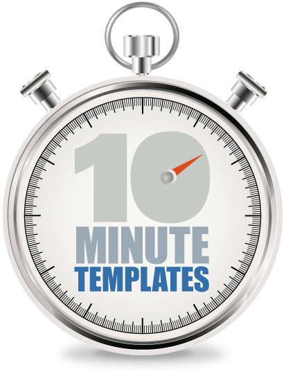 10 minute templates